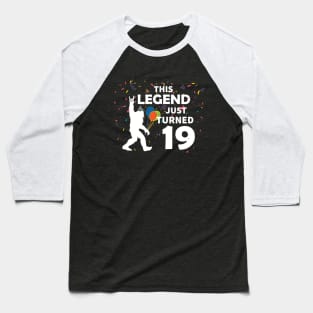 This legend just turned 19- Great birthday gift idea Baseball T-Shirt